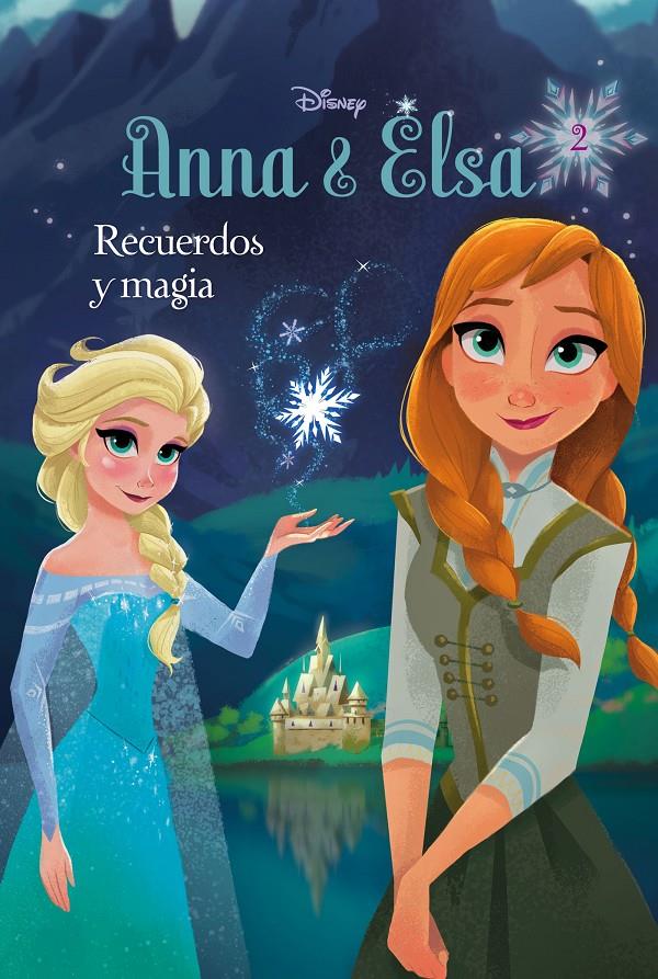 FROZEN. ANNA Y ELSA. RECUERDOS Y MAGIA | 9788499517698 | DISNEY | Llibreria Ombra | Llibreria online de Rubí, Barcelona | Comprar llibres en català i castellà online