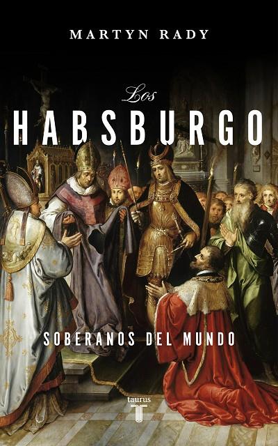 LOS HABSBURGO | 9788430623334 | RADY, MARTYN | Llibreria Ombra | Llibreria online de Rubí, Barcelona | Comprar llibres en català i castellà online