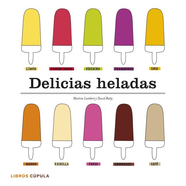 DELICIAS HELADAS KIT | 9788448008246 | MARTINE LAMBERT/DAVID BATTY | Llibreria Ombra | Llibreria online de Rubí, Barcelona | Comprar llibres en català i castellà online