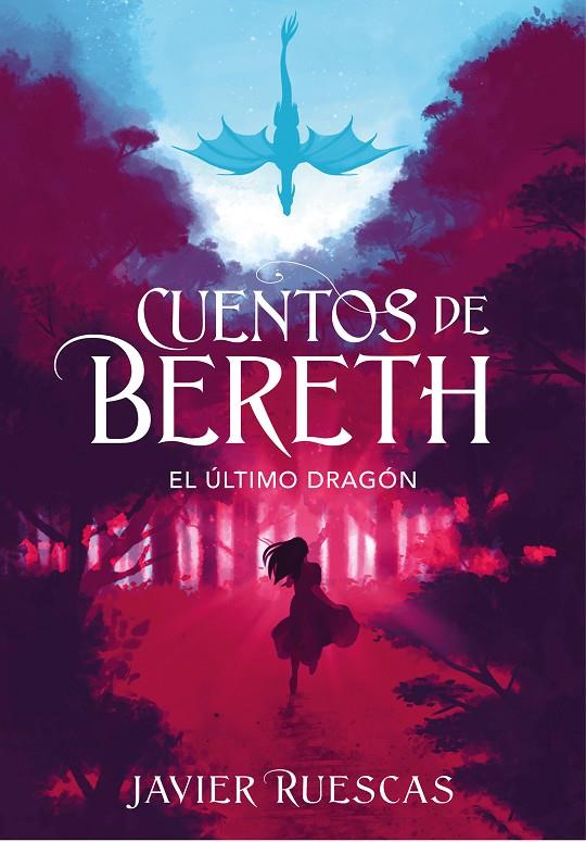 EL ÚLTIMO DRAGÓN (CUENTOS DE BERETH 1) | 9788417773892 | RUESCAS, JAVIER | Llibreria Ombra | Llibreria online de Rubí, Barcelona | Comprar llibres en català i castellà online