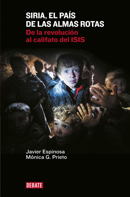 SIRIA, EL PAÍS DE LAS ALMAS ROTAS | 9788499925967 | ESPINOSA ROBLES, JAVIER/GARCIA PRIETO, M | Llibreria Ombra | Llibreria online de Rubí, Barcelona | Comprar llibres en català i castellà online