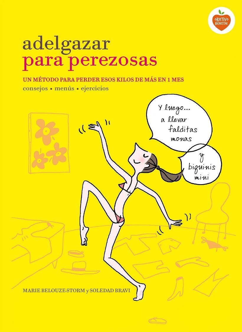 ADELGAZAR PARA PEREZOSAS | 9788416177646 | MARIE BELOUZE-STORM/SOLEDAD BRAVI | Llibreria Ombra | Llibreria online de Rubí, Barcelona | Comprar llibres en català i castellà online