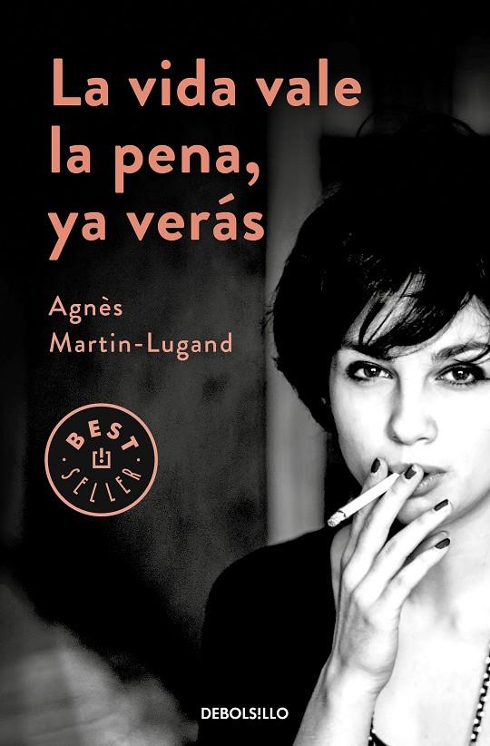 LA VIDA VALE LA PENA, YA VERÁS | 9788466347969 | MARTIN-LUGAND, AGNÈS | Llibreria Ombra | Llibreria online de Rubí, Barcelona | Comprar llibres en català i castellà online