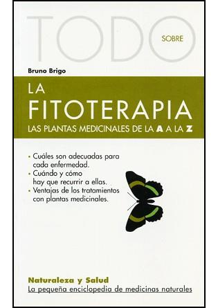 TODO SOBRE LA FITOTERAPIA | 9788493303983 | BRIGO, BRUNO | Llibreria Ombra | Llibreria online de Rubí, Barcelona | Comprar llibres en català i castellà online