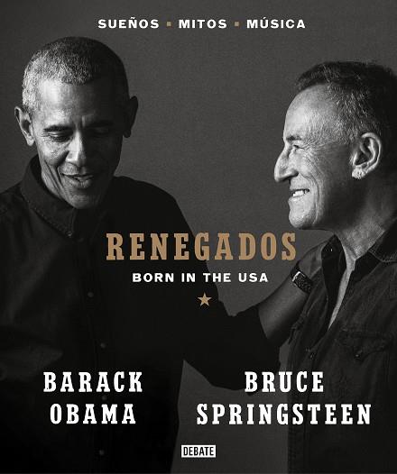 RENEGADOS | 9788418619649 | SPRINGSTEEN, BRUCE/OBAMA, BARACK | Llibreria Ombra | Llibreria online de Rubí, Barcelona | Comprar llibres en català i castellà online