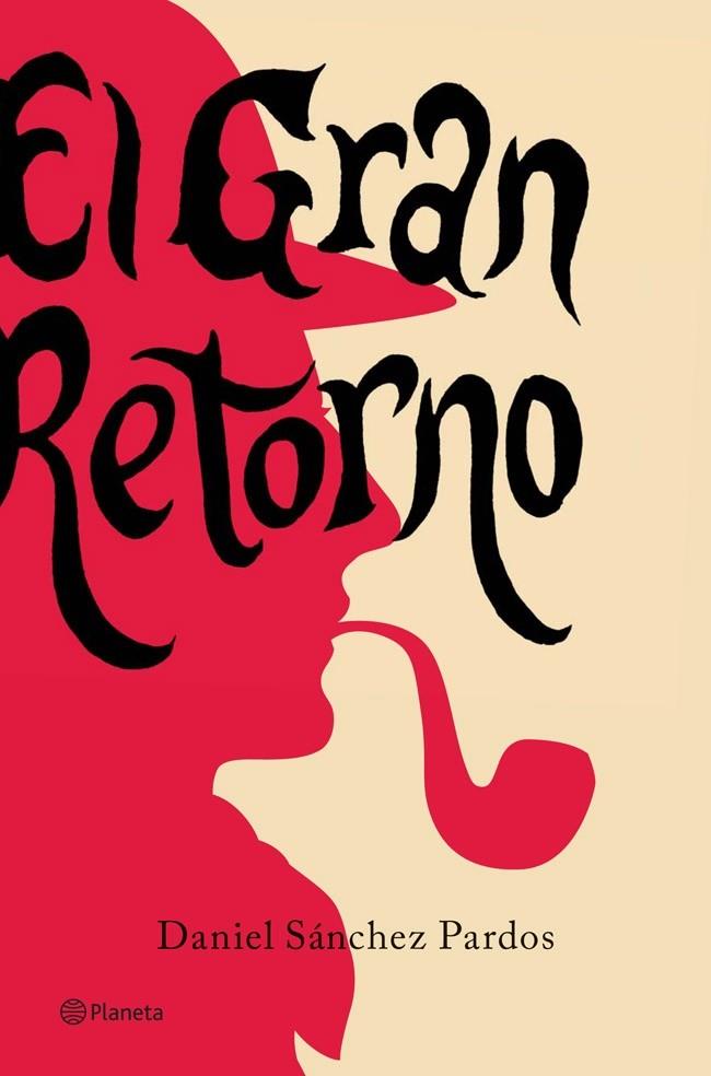 EL GRAN RETORNO | 9788408115380 | DANIEL SÁNCHEZ PARDOS | Llibreria Ombra | Llibreria online de Rubí, Barcelona | Comprar llibres en català i castellà online