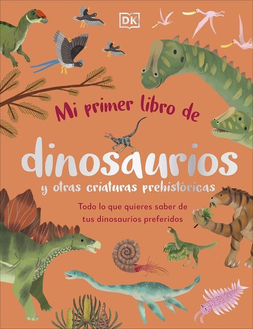 MI PRIMER LIBRO DE DINOSAURIOS Y OTRAS CRIATURAS PREHISTÓRICAS | 9780241663905 | DK | Llibreria Ombra | Llibreria online de Rubí, Barcelona | Comprar llibres en català i castellà online