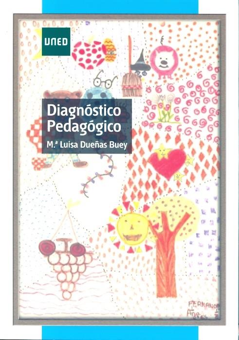 DIAGNÓSTICO PEDAGÓGICO | 9788436261523 | DUEÑAS BUEY, Mª LUISA | Llibreria Ombra | Llibreria online de Rubí, Barcelona | Comprar llibres en català i castellà online