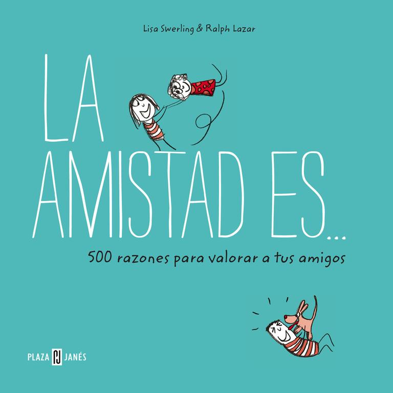 LA AMISTAD ES... 500 RAZONES PARA QUERER A TUS AMIGOS | 9788401017766 | SWERLING, LISA/LAZAR, RALPH | Llibreria Ombra | Llibreria online de Rubí, Barcelona | Comprar llibres en català i castellà online