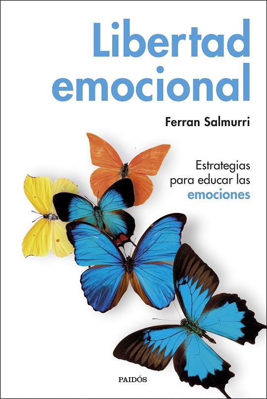 LIBERTAD EMOCIONAL | 9788449335884 | SALMURRI, FERRAN | Llibreria Ombra | Llibreria online de Rubí, Barcelona | Comprar llibres en català i castellà online