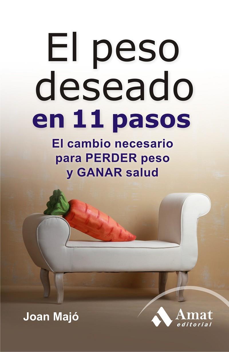 EL PESO DESEADO EN 11 PASOS | 9788497354417 | MAJÓ MERINO, JOAN | Llibreria Ombra | Llibreria online de Rubí, Barcelona | Comprar llibres en català i castellà online