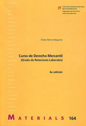 CURSO DE DERECHO MERCANTIL | 9788449024078 | ELISEO SIERRA | Llibreria Ombra | Llibreria online de Rubí, Barcelona | Comprar llibres en català i castellà online