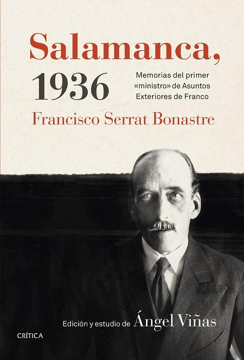 SALAMANCA 1936 MEMORIAS DEL PRIMER "MINISTRO" DE ASUNTOS EXTERIORES DE FRANCO | 9788498927276 | FRANCICO SERRAT BONASTRE (ANGEL VIÑAS ED.) | Llibreria Ombra | Llibreria online de Rubí, Barcelona | Comprar llibres en català i castellà online