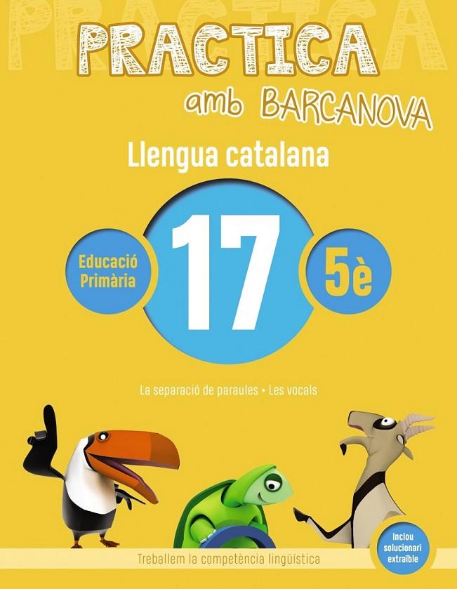 PRACTICA AMB BARCANOVA. LLENGUA CATALANA 17 | 9788448945183 | Llibreria Ombra | Llibreria online de Rubí, Barcelona | Comprar llibres en català i castellà online