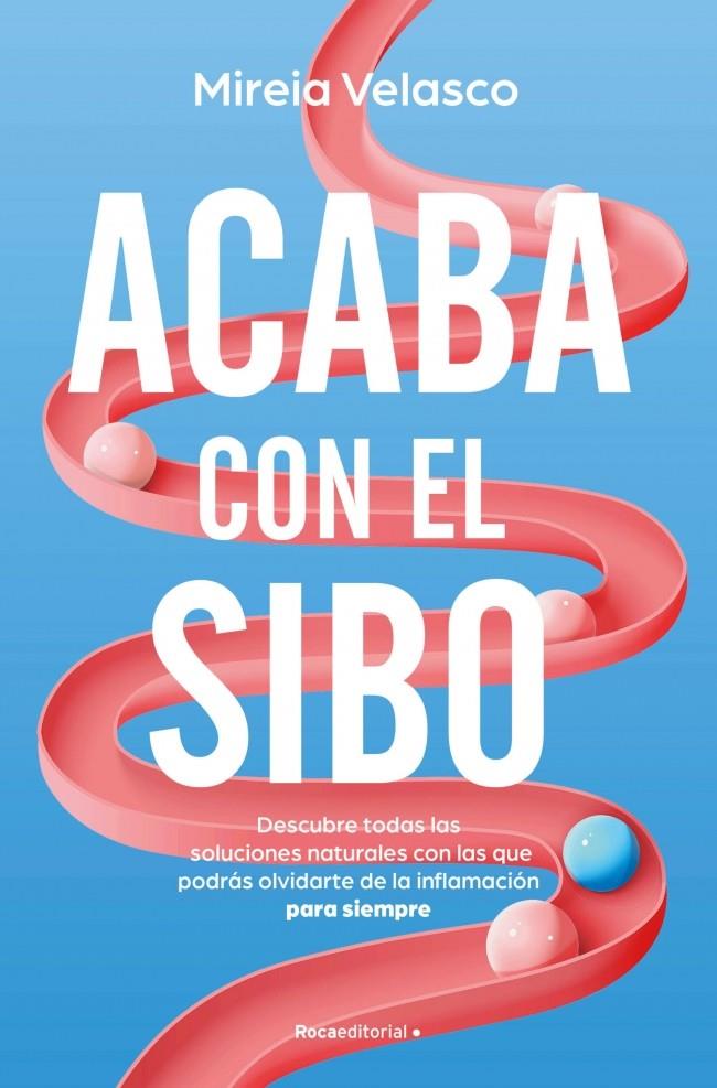 ACABA CON EL SIBO | 9788410274761 | VELASCO, MIREIA | Llibreria Ombra | Llibreria online de Rubí, Barcelona | Comprar llibres en català i castellà online