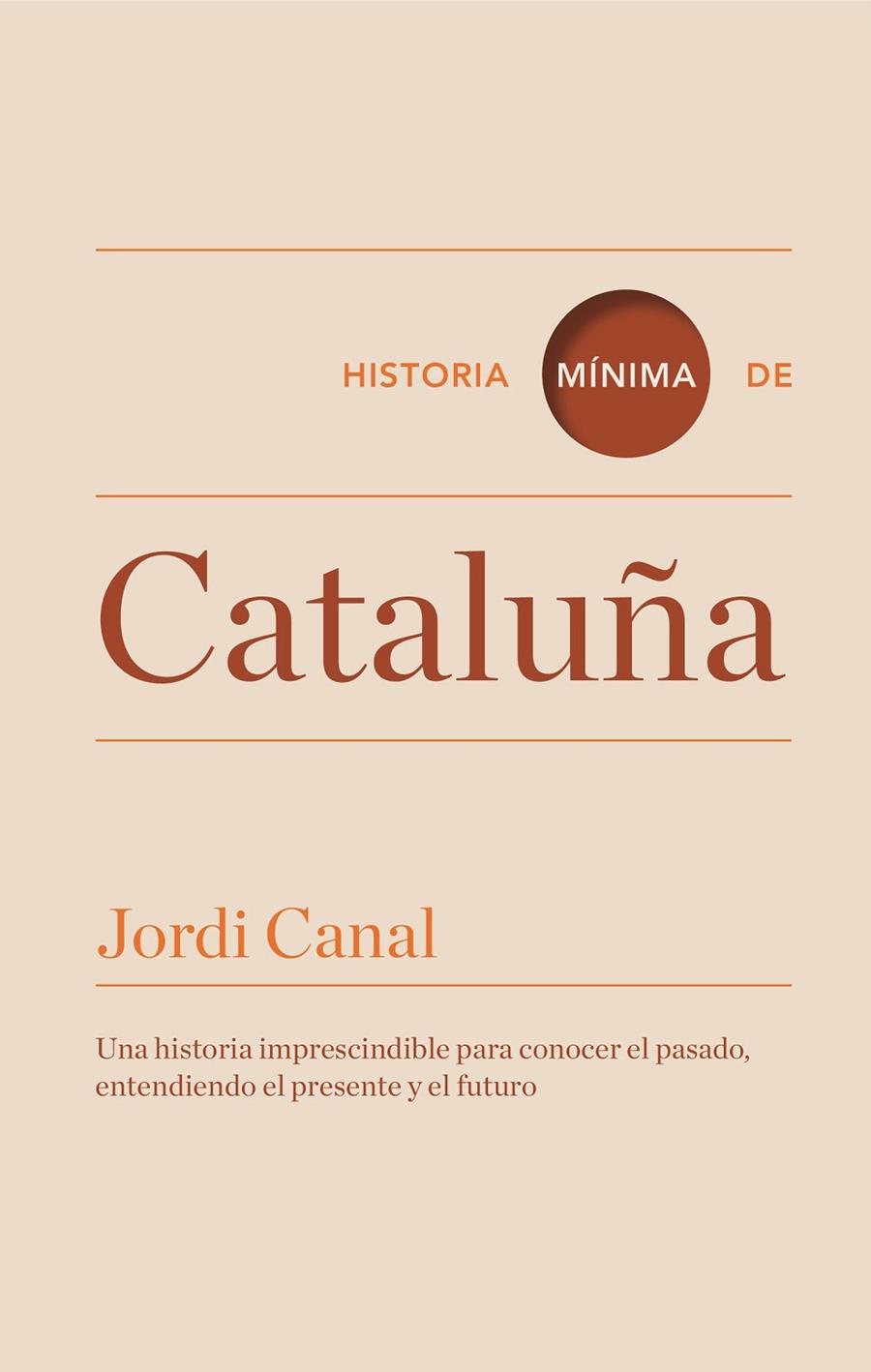 HISTORIA MÍNIMA DE CATALUÑA | 9788416142088 | CANAL, JORDI | Llibreria Ombra | Llibreria online de Rubí, Barcelona | Comprar llibres en català i castellà online