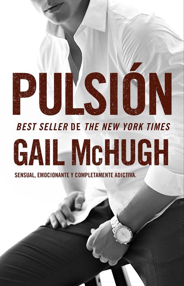 PULSIÓN | 9788494415555 | MCHUGH, GAIL | Llibreria Ombra | Llibreria online de Rubí, Barcelona | Comprar llibres en català i castellà online