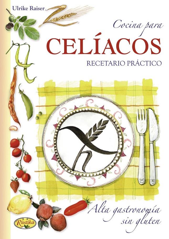 COCINA PARA CELÍACOS RECETARIO PRACTICO | 9788415401346 | TODOLIBRO, EQUIPO | Llibreria Ombra | Llibreria online de Rubí, Barcelona | Comprar llibres en català i castellà online