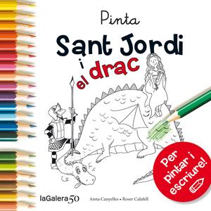 PINTA SANT JORDI I EL DRAC | 9788424647513 | ANNA CANYELLES - ROSER CALAFELL | Llibreria Ombra | Llibreria online de Rubí, Barcelona | Comprar llibres en català i castellà online