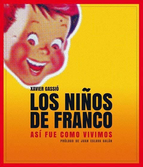 LOS NIÑOS DE FRANCO | 9788497859356 | XAVIER GASSIÓ | Llibreria Ombra | Llibreria online de Rubí, Barcelona | Comprar llibres en català i castellà online