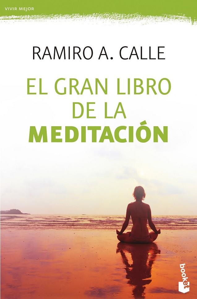 EL GRAN LIBRO DE LA MEDITACIÓN | 9788427041608 | RAMIRO CALLE | Llibreria Ombra | Llibreria online de Rubí, Barcelona | Comprar llibres en català i castellà online