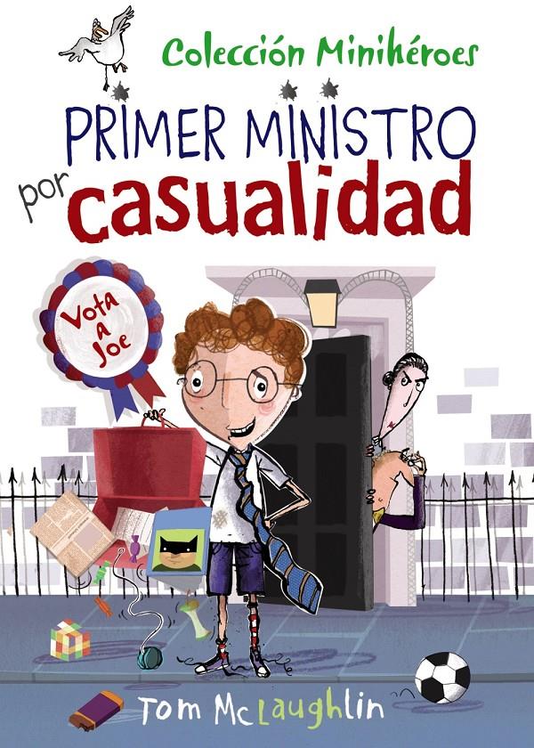 MINIHÉROES, 2. PRIMER MINISTRO POR CASUALIDAD | 9788469607800 | MCLAUGHLIN, TOM | Llibreria Ombra | Llibreria online de Rubí, Barcelona | Comprar llibres en català i castellà online