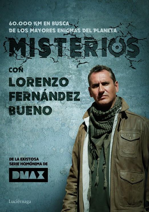 MISTERIOS, CON LORENZO FERNÁNDEZ BUENO | 9788416694846 | FERNÁNDEZ BUENO, LORENZO | Llibreria Ombra | Llibreria online de Rubí, Barcelona | Comprar llibres en català i castellà online