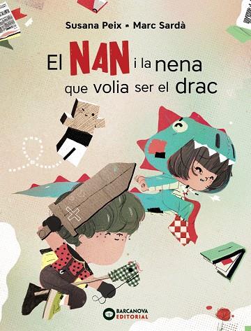 EL NAN I LA NENA QUE VOLIA SER EL DRAC | 9788448951757 | PEIX, SUSANA | Llibreria Ombra | Llibreria online de Rubí, Barcelona | Comprar llibres en català i castellà online