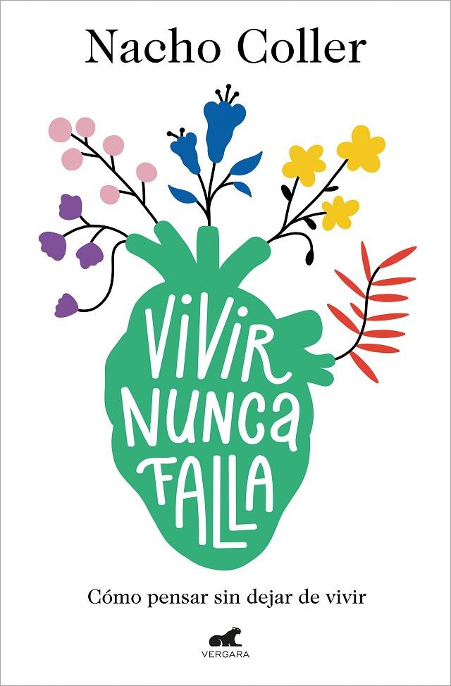 VIVIR NUNCA FALLA | 9788418045608 | COLLER, NACHO | Llibreria Ombra | Llibreria online de Rubí, Barcelona | Comprar llibres en català i castellà online