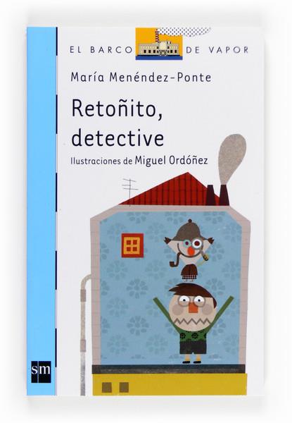 RETOÑITO DETECTIVE | 9788467556988 | MARIA MENENDEZ-PONTE | Llibreria Ombra | Llibreria online de Rubí, Barcelona | Comprar llibres en català i castellà online