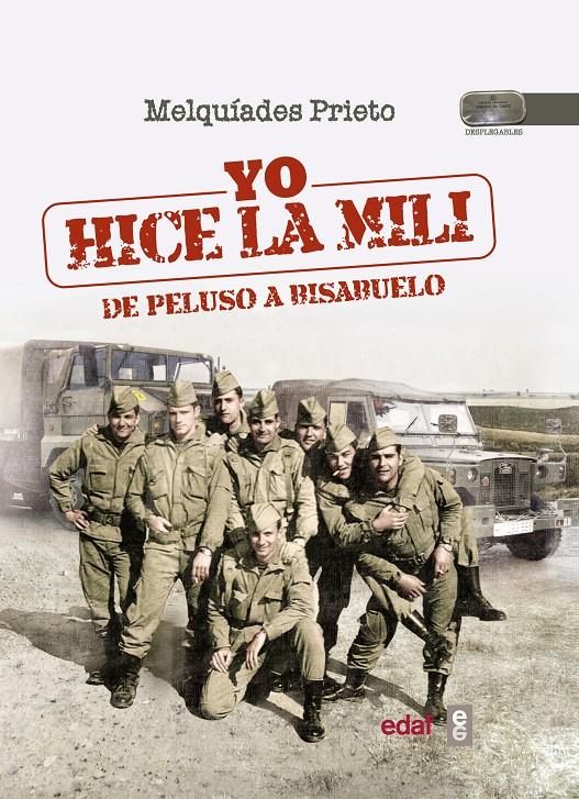 YO HICE LA MILI | 9788441435889 | PRIETO, MELQUÍADES | Llibreria Ombra | Llibreria online de Rubí, Barcelona | Comprar llibres en català i castellà online