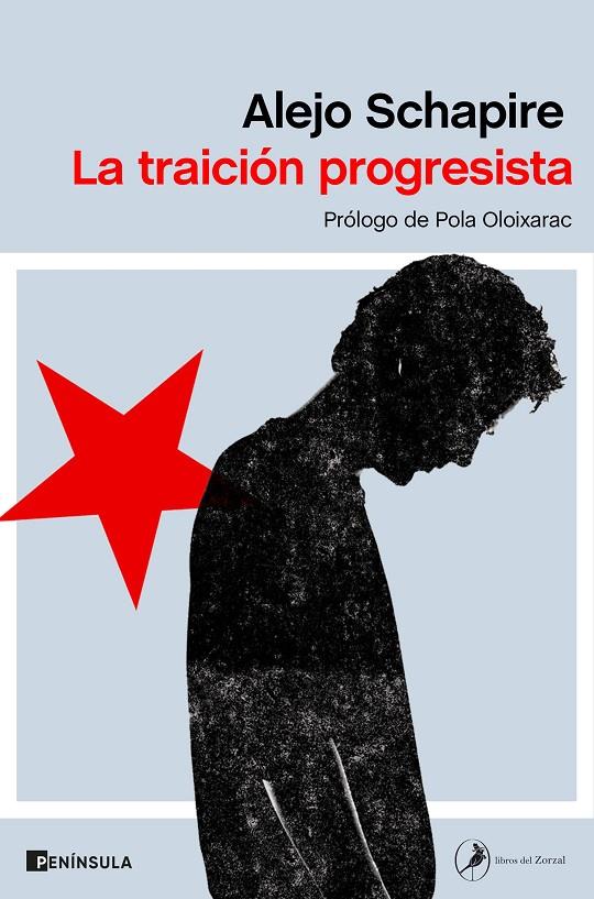 LA TRAICIÓN PROGRESISTA | 9788499429748 | SCHAPIRE, ALEJO | Llibreria Ombra | Llibreria online de Rubí, Barcelona | Comprar llibres en català i castellà online