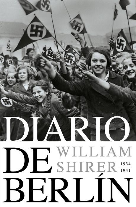 DIARIO DE BERLÍN. 1934-1941 | 9788418967818 | SHIRER, WILLIAM L. | Llibreria Ombra | Llibreria online de Rubí, Barcelona | Comprar llibres en català i castellà online