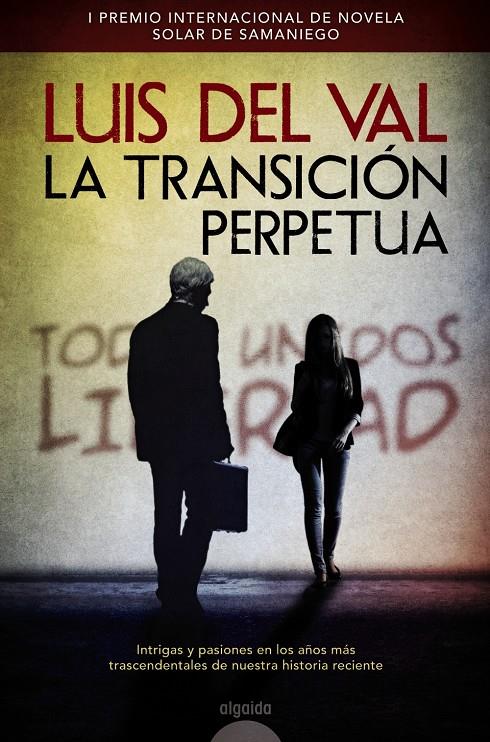 LA TRANSICIÓN PERPETUA | 9788490673393 | DEL VAL, LUIS | Llibreria Ombra | Llibreria online de Rubí, Barcelona | Comprar llibres en català i castellà online