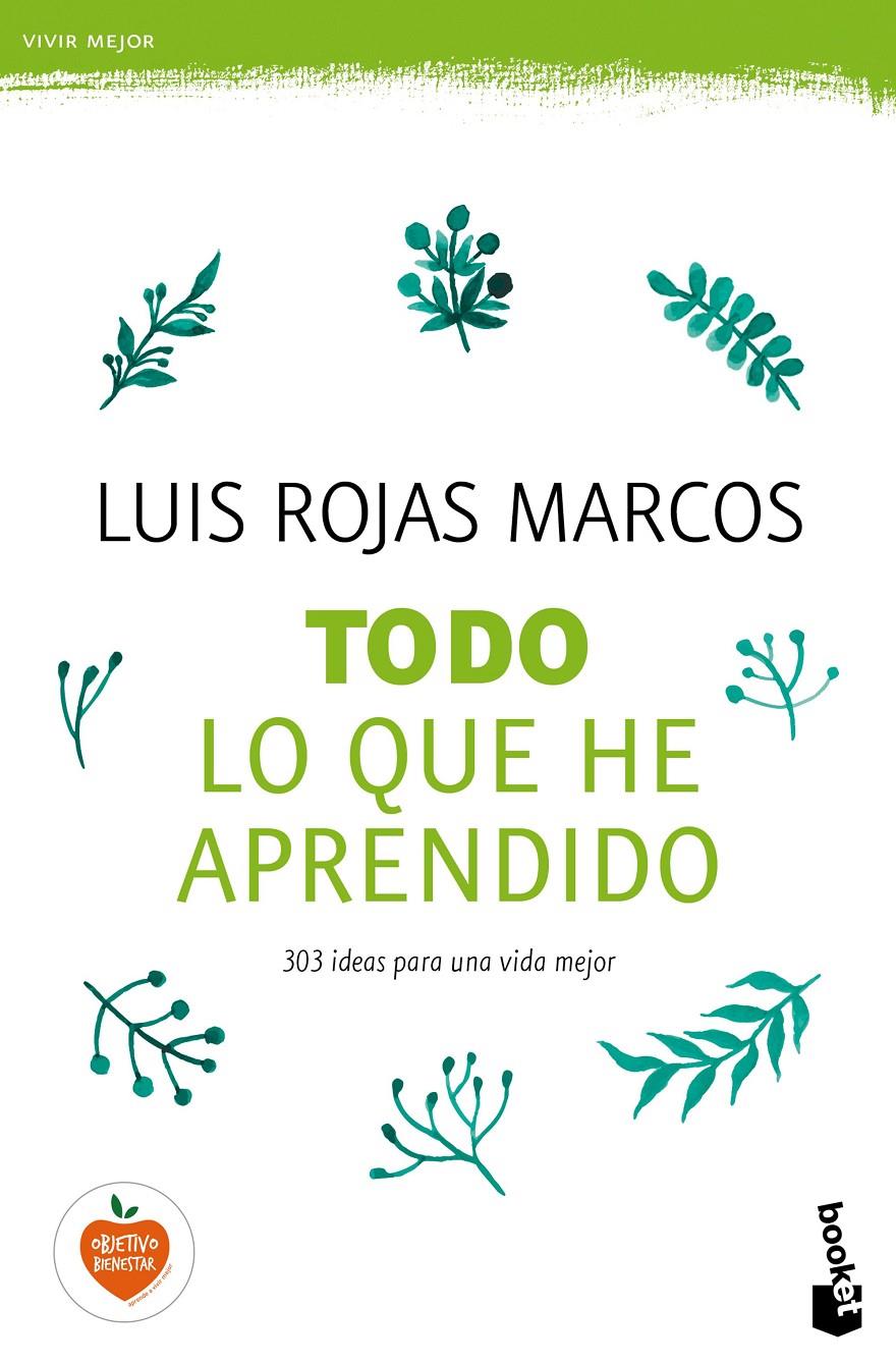 TODO LO QUE HE APRENDIDO | 9788467048261 | LUIS ROJAS MARCOS | Llibreria Ombra | Llibreria online de Rubí, Barcelona | Comprar llibres en català i castellà online