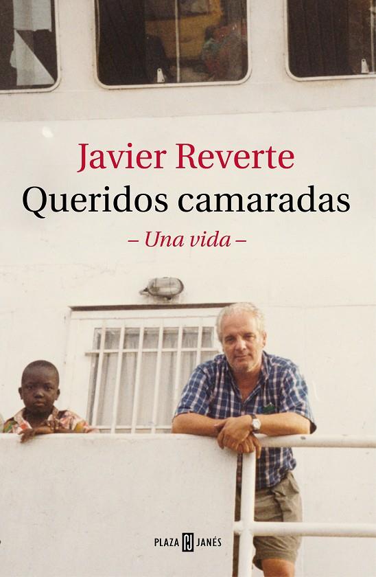 QUERIDOS CAMARADAS | 9788401026980 | REVERTE, JAVIER | Llibreria Ombra | Llibreria online de Rubí, Barcelona | Comprar llibres en català i castellà online