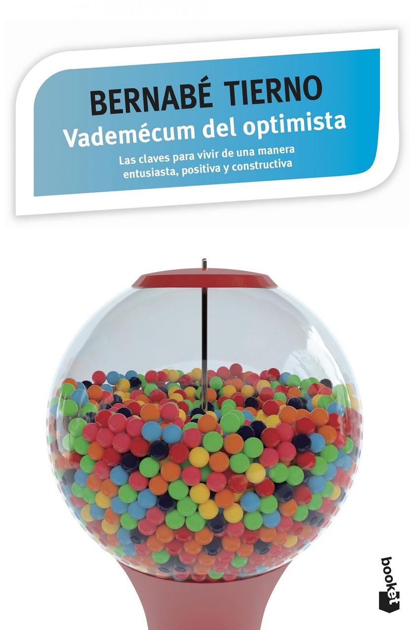 VADEMÉCUM DEL OPTIMISTA | 9788499984957 | BERNABÉ TIERNO | Llibreria Ombra | Llibreria online de Rubí, Barcelona | Comprar llibres en català i castellà online