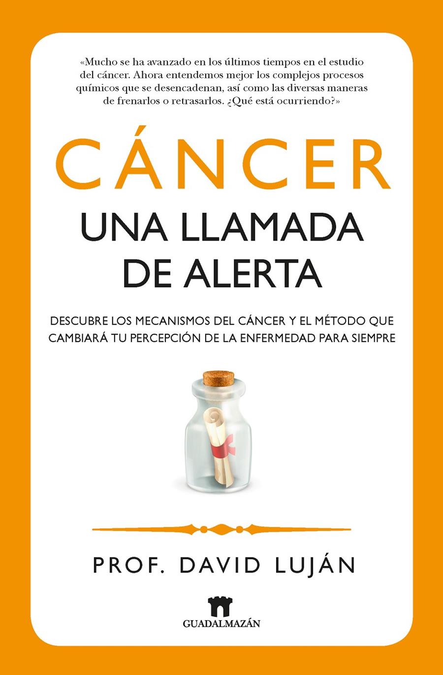 CÁNCER UNA LLAMADA DE ALERTA | 9788493502775 | DAVID LUJAN | Llibreria Ombra | Llibreria online de Rubí, Barcelona | Comprar llibres en català i castellà online