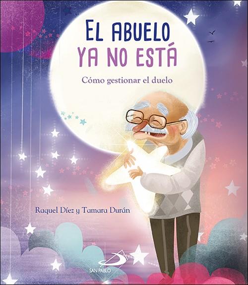 EL ABUELO YA NO ESTÁ | 9788428557313 | DÍEZ REAL, RAQUEL | Llibreria Ombra | Llibreria online de Rubí, Barcelona | Comprar llibres en català i castellà online