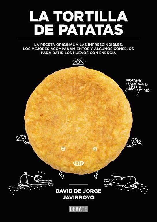 LA TORTILLA DE PATATAS | 9788499926483 | DE JORGE, DAVID | Llibreria Ombra | Llibreria online de Rubí, Barcelona | Comprar llibres en català i castellà online