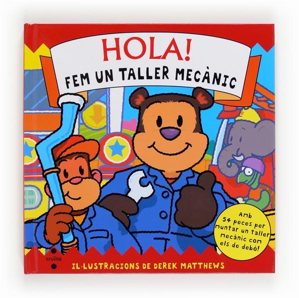 HOLA! FEM UN TALLER MECANIC | 9788466129992 | DEREK MATTHEWS | Llibreria Ombra | Llibreria online de Rubí, Barcelona | Comprar llibres en català i castellà online