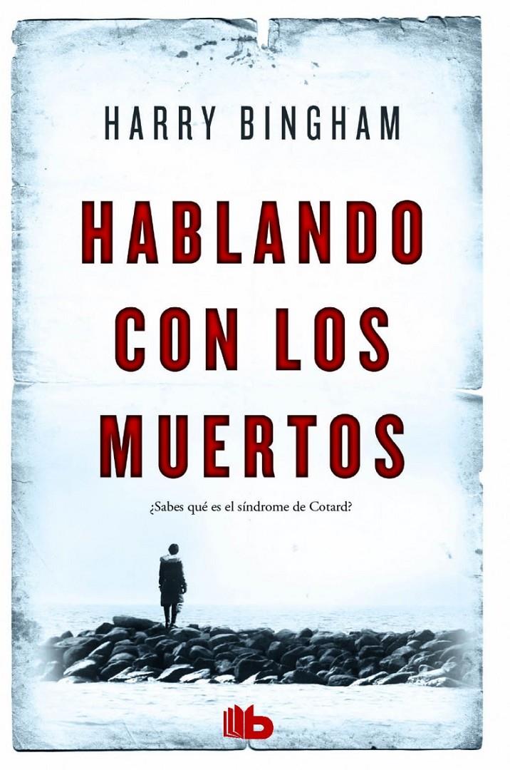 HABLANDO CON LOS MUERTOS | 9788490702895 | BINGHAM, HARRY | Llibreria Ombra | Llibreria online de Rubí, Barcelona | Comprar llibres en català i castellà online