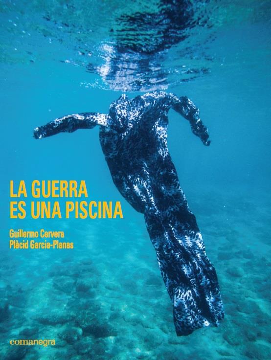 LA GUERRA ES UNA PISCINA | 9788416605583 | GARCIA-PLANAS, PLÀCID | Llibreria Ombra | Llibreria online de Rubí, Barcelona | Comprar llibres en català i castellà online