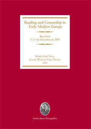 READING AND CENSORSHIP IN EARLY MODERN EUROPE | 9788449026553 | MARIA JOSE VEGA - JULIAN WEISS - CESC ESTEVE (EDS.) | Llibreria Ombra | Llibreria online de Rubí, Barcelona | Comprar llibres en català i castellà online