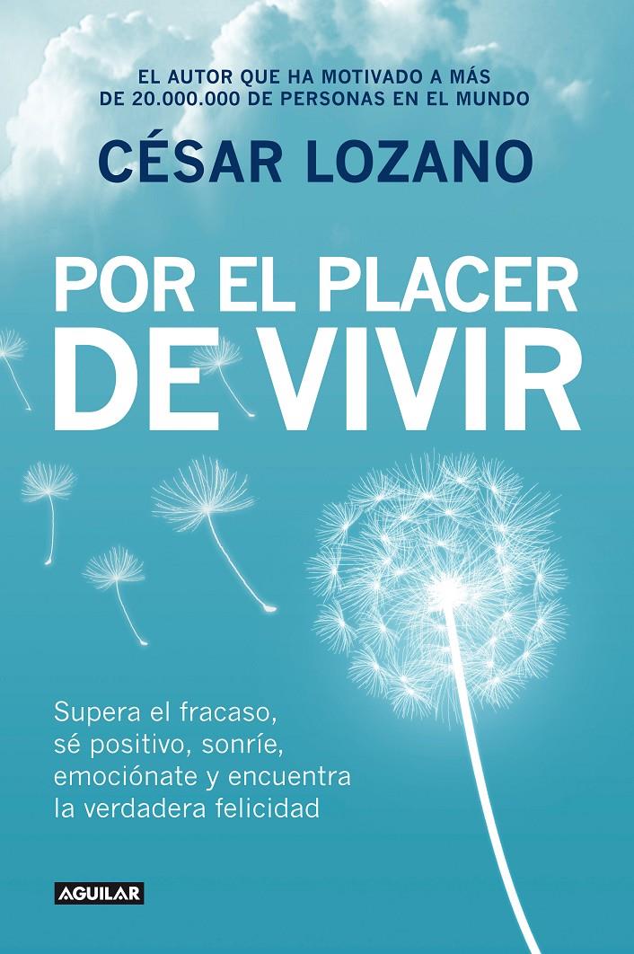 POR EL PLACER DE VIVIR | 9788403014503 | LOZANO, CÉSAR/LOZANO, CESAR | Llibreria Ombra | Llibreria online de Rubí, Barcelona | Comprar llibres en català i castellà online