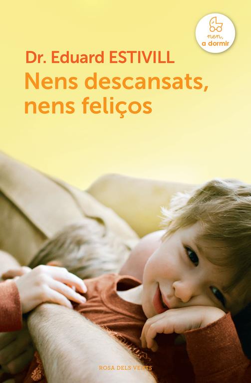 NENS DESCANSATS, NENS FELIÇOS | 9788415961123 | ESTIVILL,EDUARD | Llibreria Ombra | Llibreria online de Rubí, Barcelona | Comprar llibres en català i castellà online