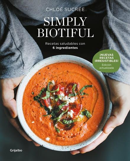 SIMPLY BIOTIFUL (EDICIÓN ACTUALIZADA) | 9788425368349 | SUCRÉE, CHLOÉ | Llibreria Ombra | Llibreria online de Rubí, Barcelona | Comprar llibres en català i castellà online