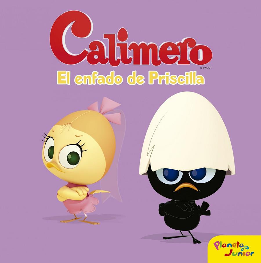 CALIMERO. EL ENFADO DE PRISCILLA | 9788408152750 | CALIMERO | Llibreria Ombra | Llibreria online de Rubí, Barcelona | Comprar llibres en català i castellà online