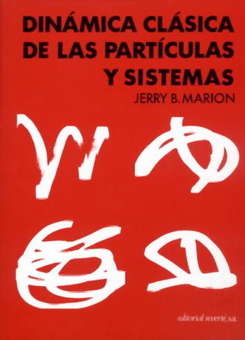 DINÁMICA CLÁSICA DE LAS PARTÍCULAS Y SISTEMAS | 9788429140941 | MARION, JERRY B. | Llibreria Ombra | Llibreria online de Rubí, Barcelona | Comprar llibres en català i castellà online