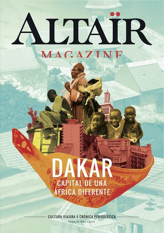 DAKAR. CAPITAL DE UNA ÁFRICA DIFERENTE ALTAIR MAGAZINE | 9788494609800 | VARIOS AUTORES | Llibreria Ombra | Llibreria online de Rubí, Barcelona | Comprar llibres en català i castellà online